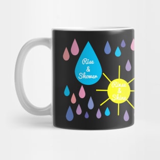 Rise & Shower, Rinse & Shine Mug